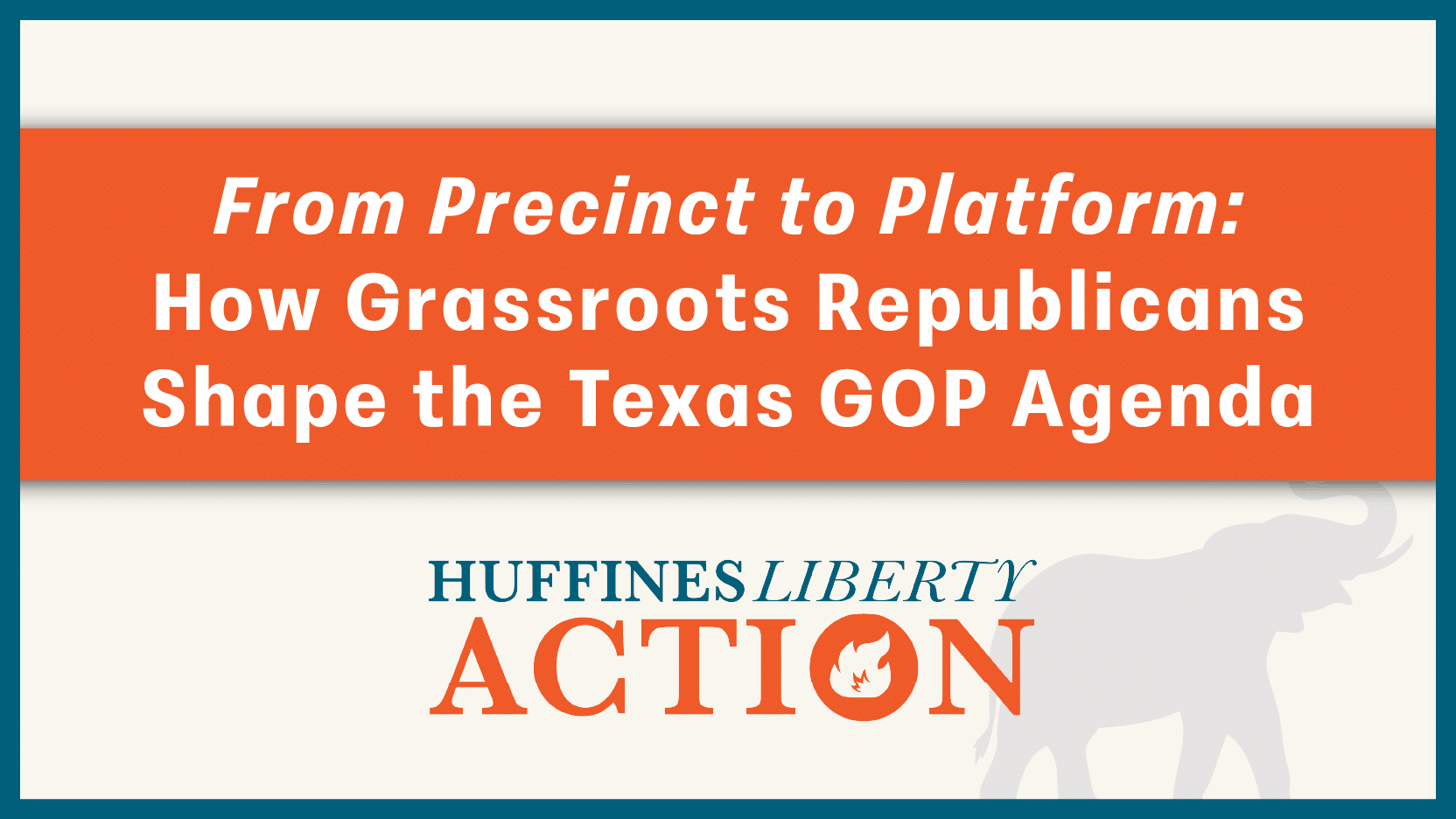 From Precinct to Platform: How Grassroots Republicans Shape the Texas GOP Agenda